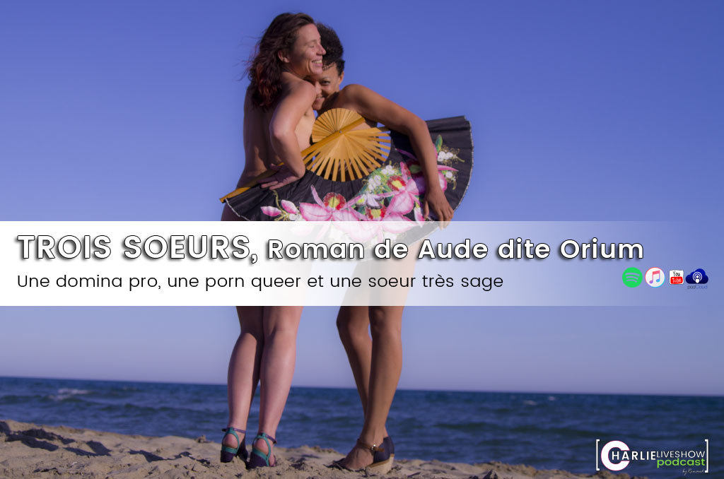 trois-soeurs-aude-dite-orium-podcast-erotique