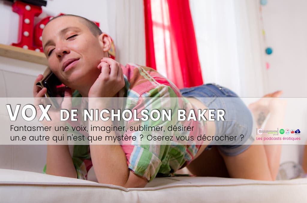 vox-nicholson-baker-podcast-erotique