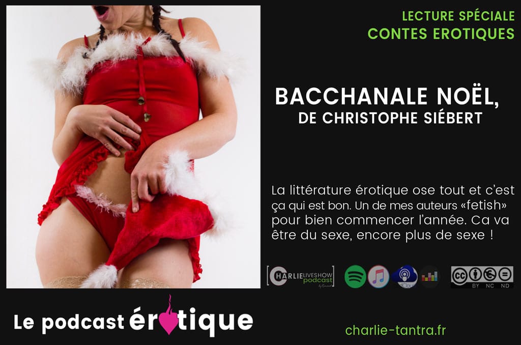 siebert-bacchanale-noel-contes-erotiques-podcast