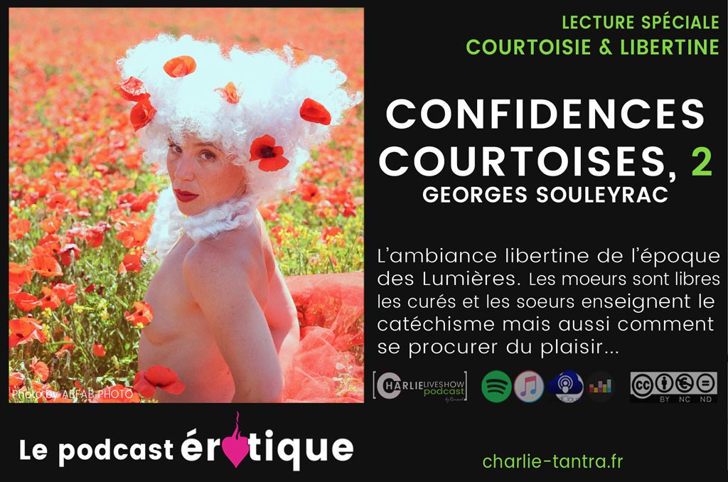 confidences-courtoises-georges-souleyrac-podcast-erotique-2