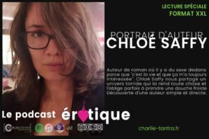 Lire la suite à propos de l’article Chloé Saffy, auteur érotique et fière de l’être ! ITW podcast n°2