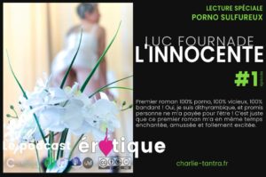 Lire la suite à propos de l’article L’innocente, de Luc Farnade. Un roman délicieusement pervers #1