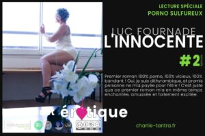 Lire la suite à propos de l’article L’innocente #2 Un roman porno très chaud de Luc Farnade