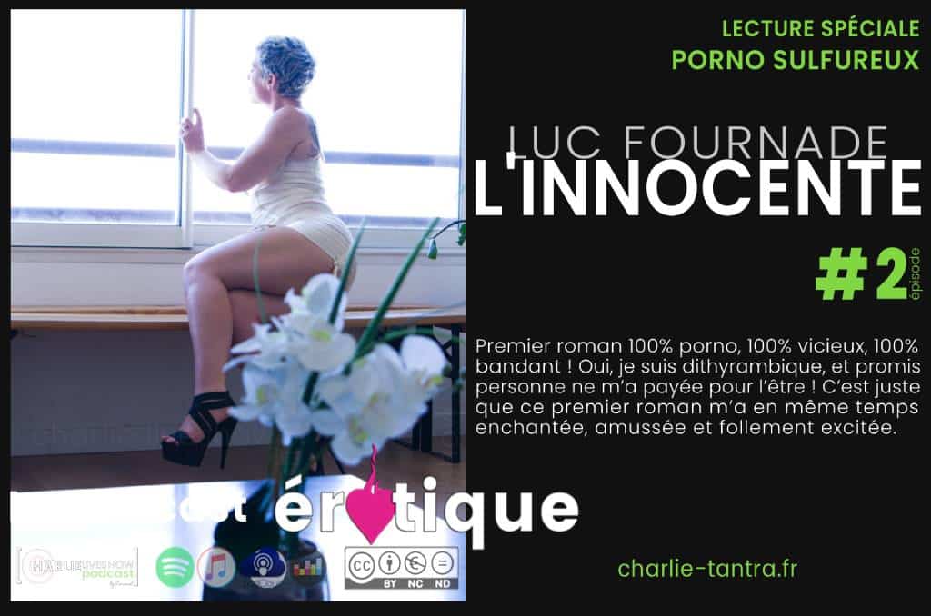 L’innocente #2 Un roman porno très chaud de Luc Farnade