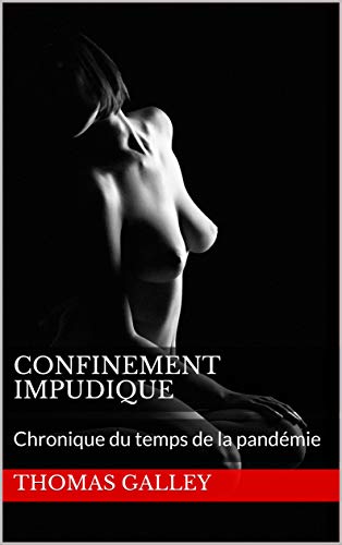 confinement-impudique-thomas-galley