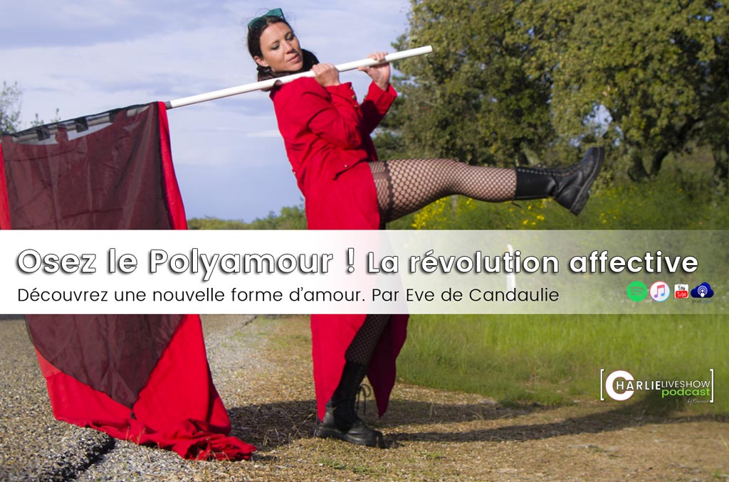 Osez le polyamour, la révolution affective par Eve de Candaulie