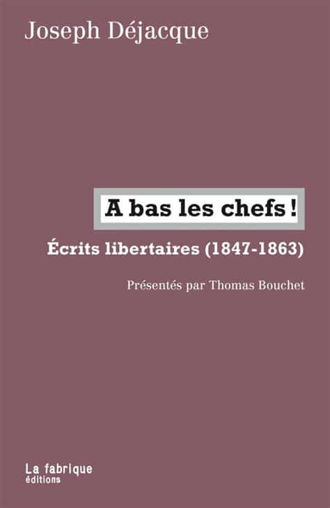 a-bas-les-chefs-joseph-dejacque-libertaire