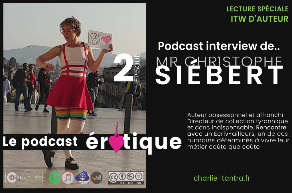 You are currently viewing Christophe Siébert. L’interview au bistrot. 2 épisodes