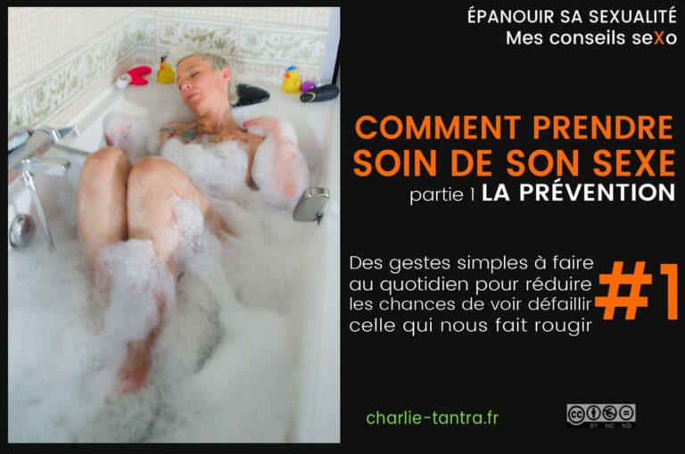 conseil-sexo-prendre-soin-de-son-sexe-prevention