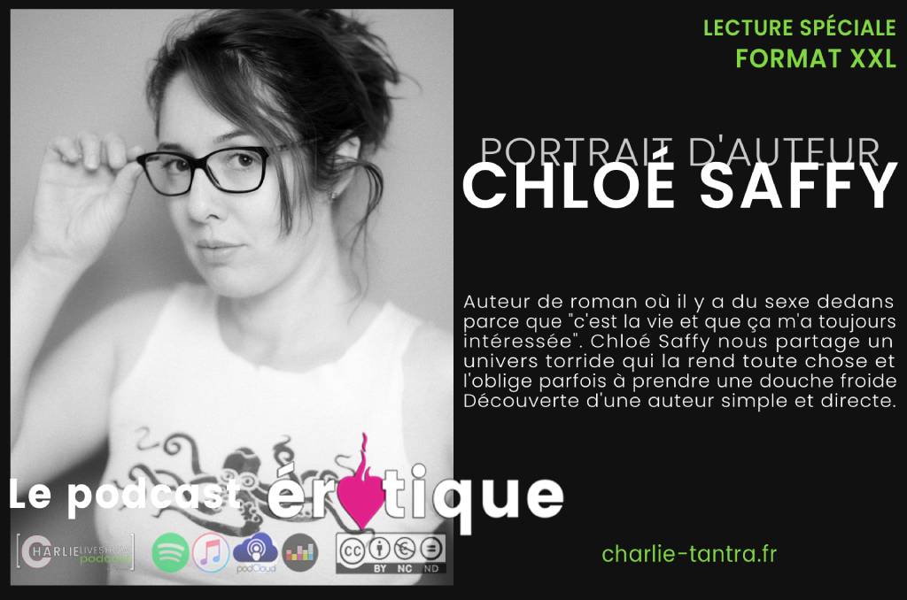 Lire la suite à propos de l’article Portrait d’auteur érotique : Chloé Saffy – podcast